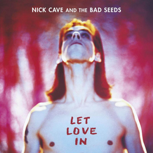 CAVE, NICK & BAD SEEDS - LET LOVE INNICK CAVE LET LOVE IN.jpg